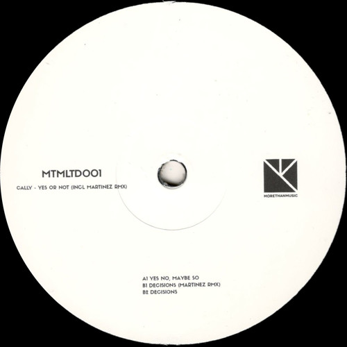 Cally - Yes Or Not (Incl. Martinez Remix) (MTMLTD001)