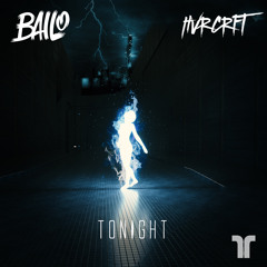 HVRCRFT x Bailo - Tonight