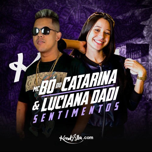 MC Bó do Catarina e Lucia Dadi - Sentimentos