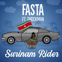 ***OUT NOW!! DJ FASTA - Surinam Rider Feat Shockman (Original Mix)
