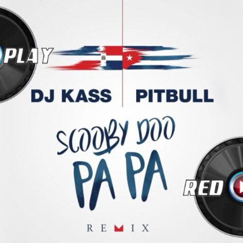 pitbull scooby doo pa pa - remix pitbull scooby doo pa pa - remix