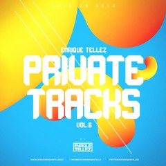 PRIVATE TRACKS VOL 6 | CLICK ON BUY FOR GET THE TRACKS