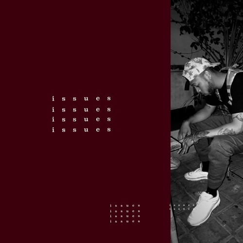 Issues (prod. by The Nominees)