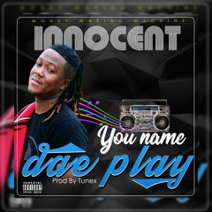 Innocent - You Name Dae Play ( 2018 )