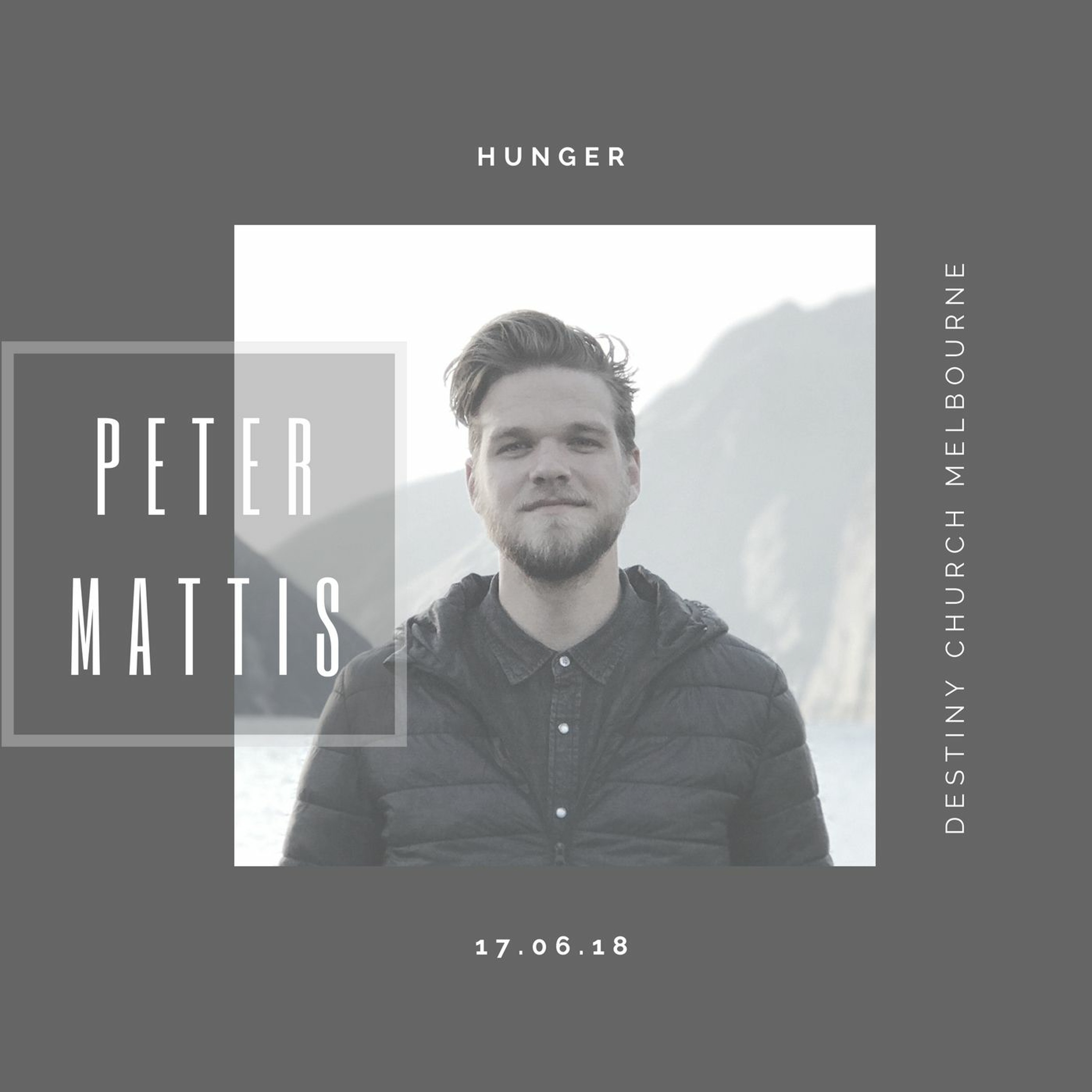 Peter Mattis (17 June 2018) Hunger