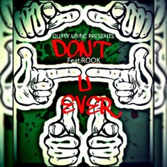 Rook aka Tha Crook "Dont You Eva"