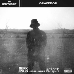 Gravedgr - Jesse James [BLVCKJESUS X REAPER Bootleg]