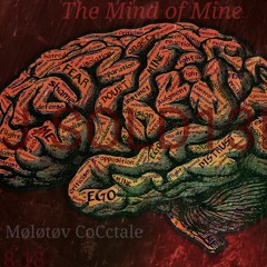 The Mind Of Mine (feat. Molotov CoCctale)