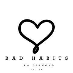 Bad Habits ft. XL [Prod. Horus x Thomas Crager]