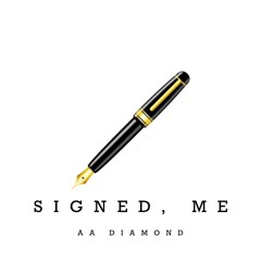 Signed, Me [Prod. Young Taylor]