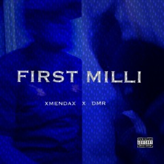 XMENDAX X DMR - First Milli