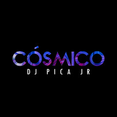 Cósmico - Pica Jr