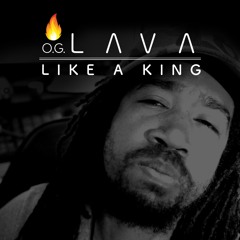O.G.LAVA - Like A King (PROD BY NORBZ)ACAPELLA AVAILABLE IN DESC.
