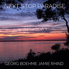 Next Stop Paradise - with Georg Boehme / baritone saxophone