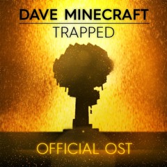 dave minecraft : trapped ost 84 lukes basement fight