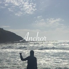 Anchor (Cover by D'sa)