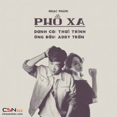 Pho Xa Remix  - Addy Tran  Thai Trinh [Lossless FLAC]