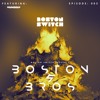 Boston And Bros Ep 003 Ft Yung Sly Mp3