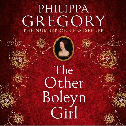 The Other Boleyn Girl by Philippa Gregory - Exclusive Extract 5