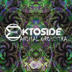 Ektoside - Animal Orchestra (Original Mix)
