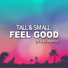 Feel Good Ft. Jay Martin (Radio mix) (MFRrecords)