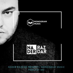 Monogram Music Podcast #001 Nader Razdar