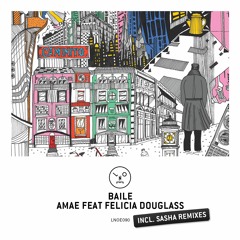 BAILE - Amae (Sasha Fabric1999 Mix)