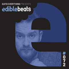 EB072 - Edible Beats - Eats Everything live from Elrow at Amnesia, Ibiza (Part 3)