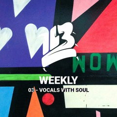 IL3 Weekly 03 - Vocals With Soul