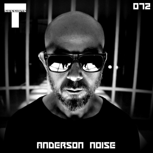 T SESSIONS 072 - ANDERSON NOISE