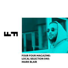 Local Selection Mix 040 - Mark Blair