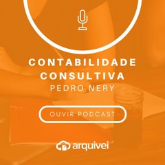 Podcast #10 - Contabilidade Consultiva com Pedro Nery - Especial CONBCON 2018