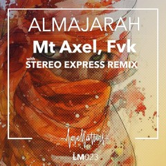 Mt Axel, FVK - Almajarah (Original Mix)