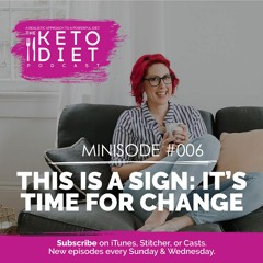 Minisode: This is a Sign: It's Time for Change