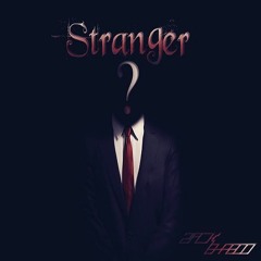 Stranger (Free Download)