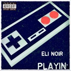 Playin' (prod. By Kannon)