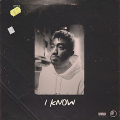 I Know
