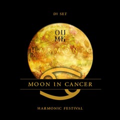 Harmonic Festival - Dj Set | MOON IN CANCER