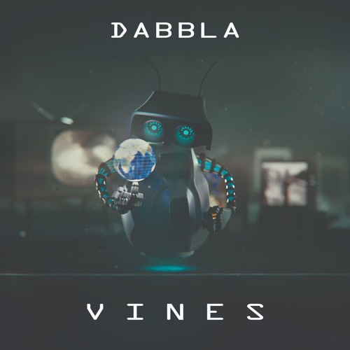 Dabbla - Vines (Prod. Don Piper) (FREE DOWNLOAD)