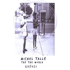 Michel Tallè - Tap The World (Original Mix)