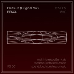 Pressure (Original Mix) - RESCU