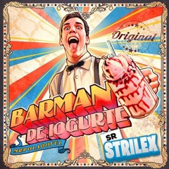 Barman de Iogurte - @MrPoladoFul (SrStrilex Funk Remix)