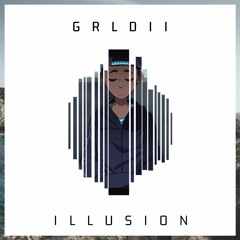 GRLD II - ILLUSION