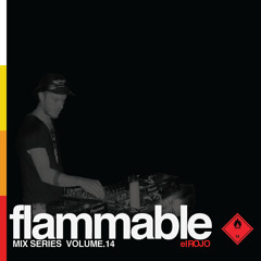 Flammable Mix Series Volume 14: elRojo