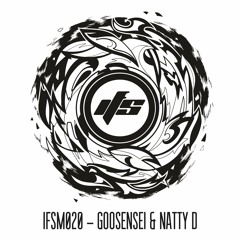 IFSM020 - Goosensei & Natty D