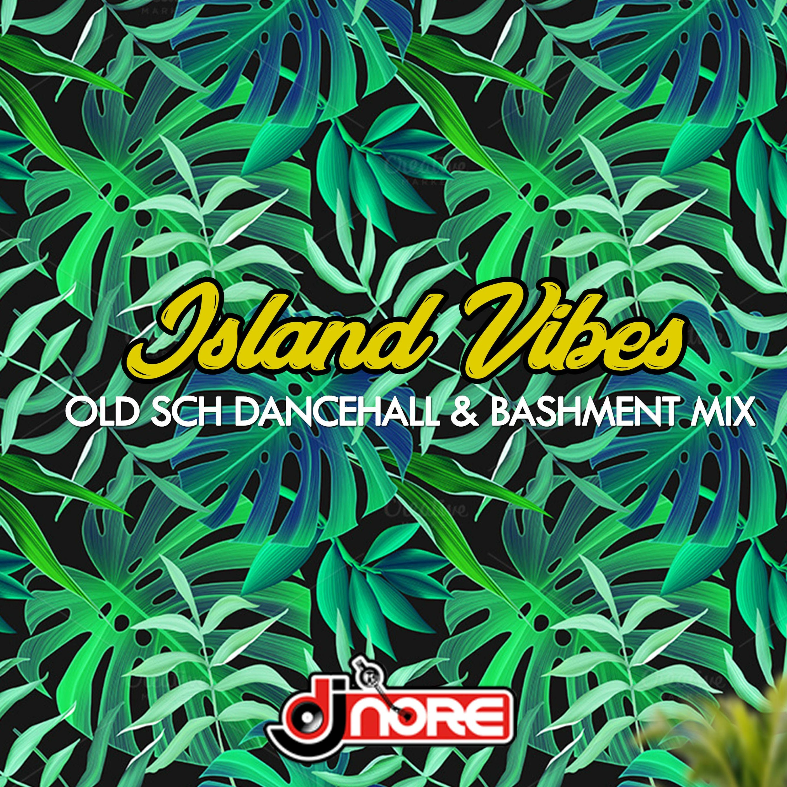 Island Vibes @DJNoreuk ★ Old Sch Dancehall Mix ★ Beenie Man Mavado Tony-Matterhorn Baby Cham episode artwork