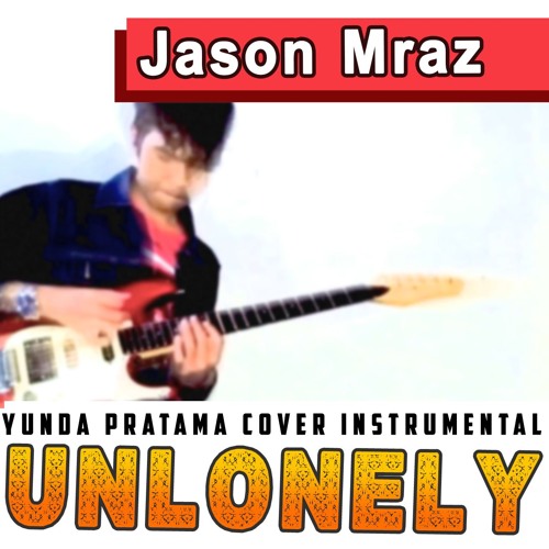 Jason Mraz Unlonely Instrumental Karaoke download FULL Lagu www.smarturl.it/Yundapratama