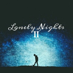 Lonely Nights Chillstep Mix - Two