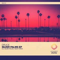 Druce - Silver Palms (Original Mix) [ESH101] *OUT NOW*