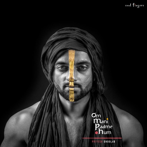 Om Mani Padme Hum - Priyesh Dhoolab
